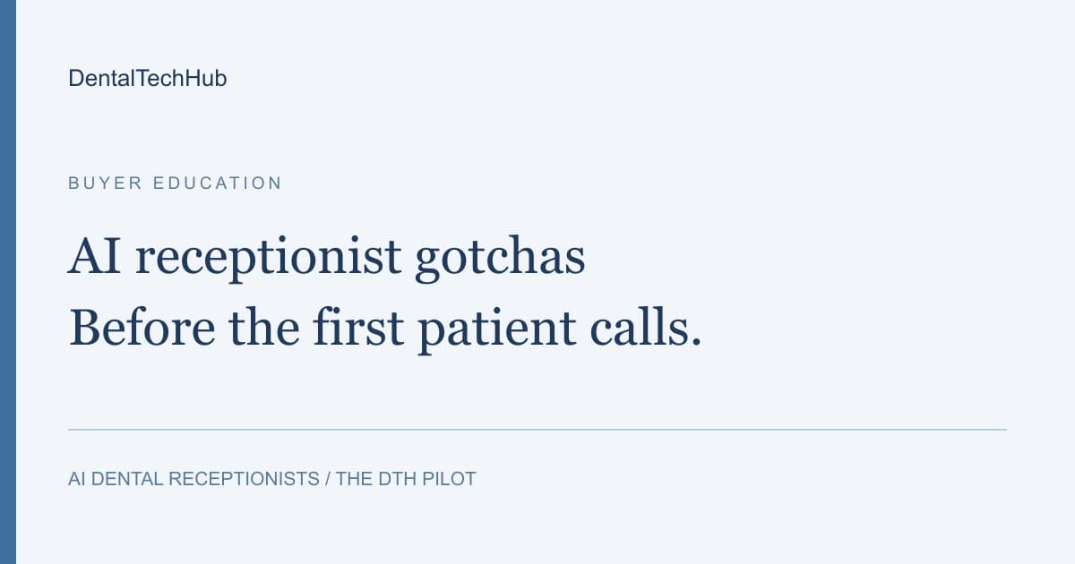 AI Dental Receptionist Gotchas: Disclosure, Handoffs, Clinical Questions, and Booking Gaps